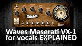 Waves Tony Maserati VX-1 for vocals EXPLAINED (& how to use)