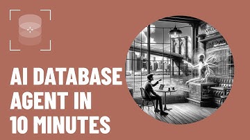 AI Meets SQL: Developing AI Database Agent in 10 Minutes