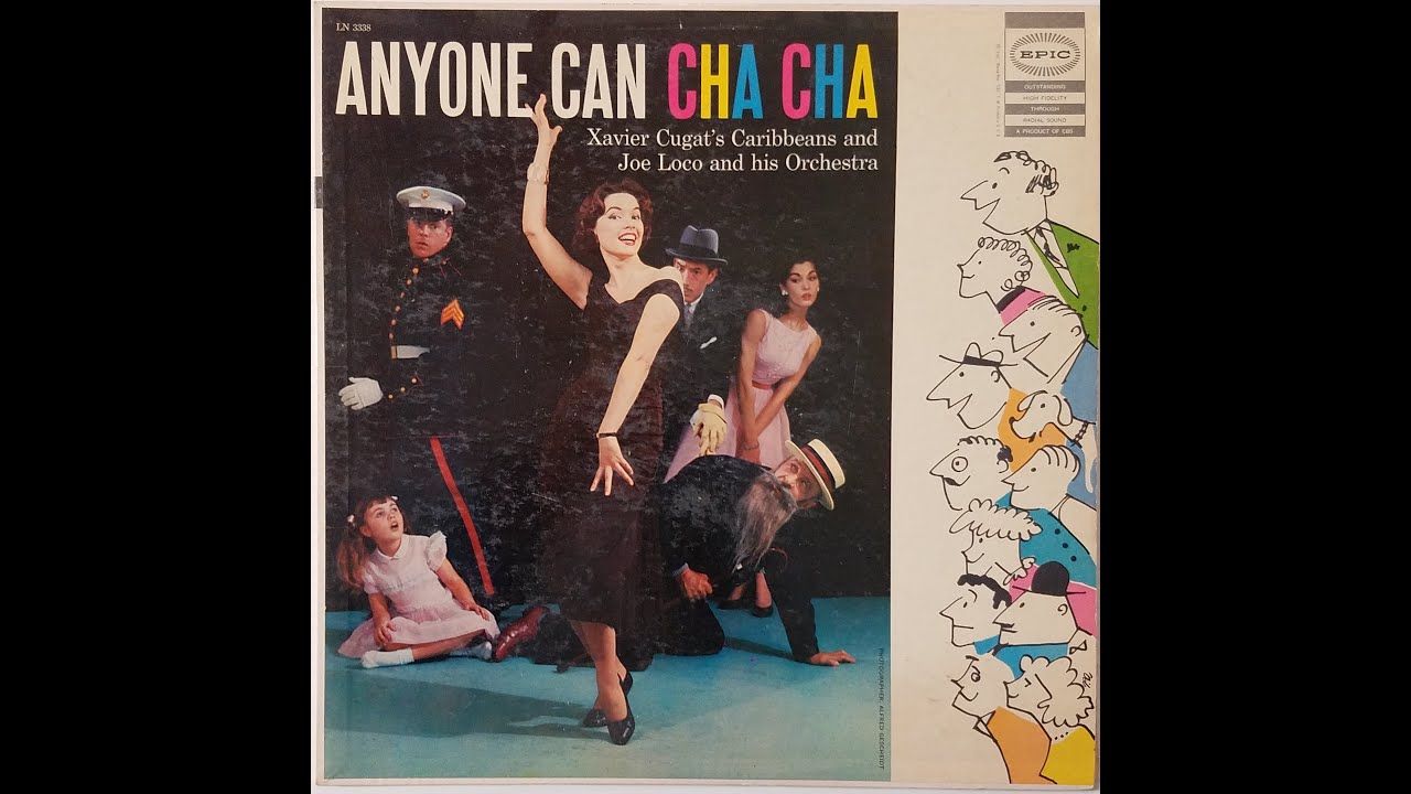 ANYONE CAN CHA CHA - Xavier Cugat