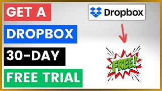How To Get A 30-day Dropbox Free Trial? [in 2025]