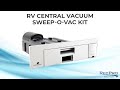 RV Central Vacuum Sweep-O-Vac Kit