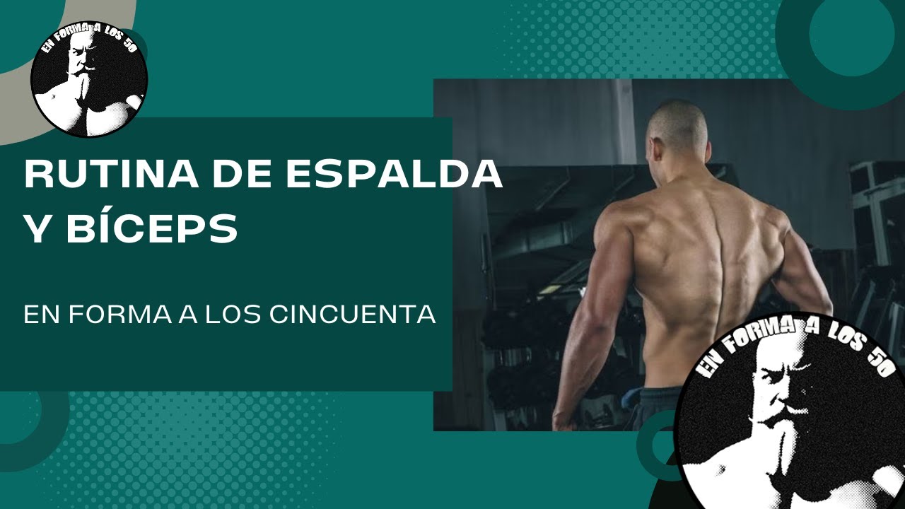 RUTINA DE ESPALDA Y UN EJERCICIO DE BÍCEPS - YouTube