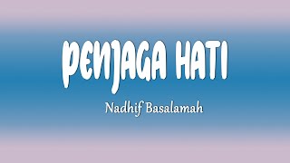 Nadhif Basalamah  Penjaga Hati lirik Lagu
