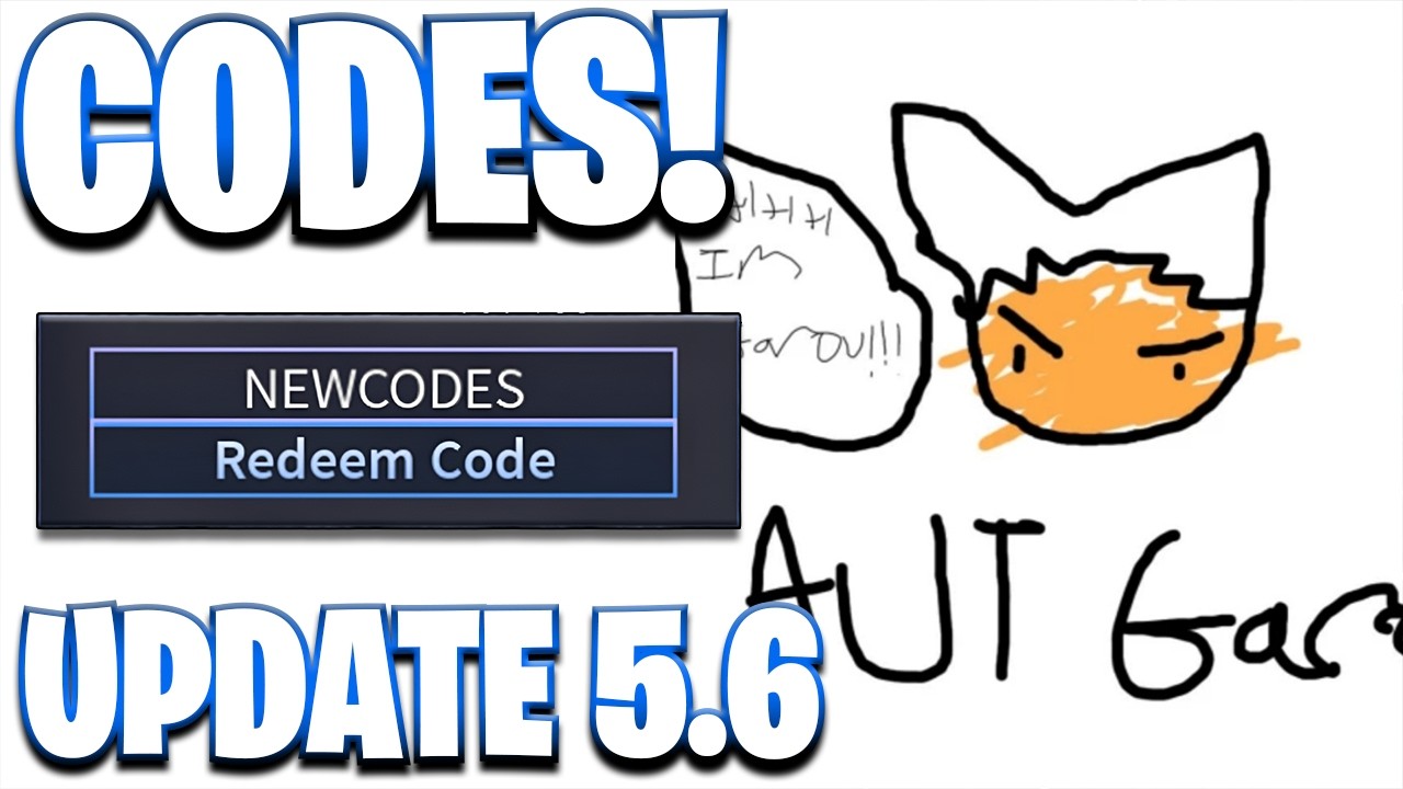 *UPD 5.6* ALL WORKING UPDATE 5.6 CODES FOR A UNIVERSAL TIME! ROBLOX AUT CODES
