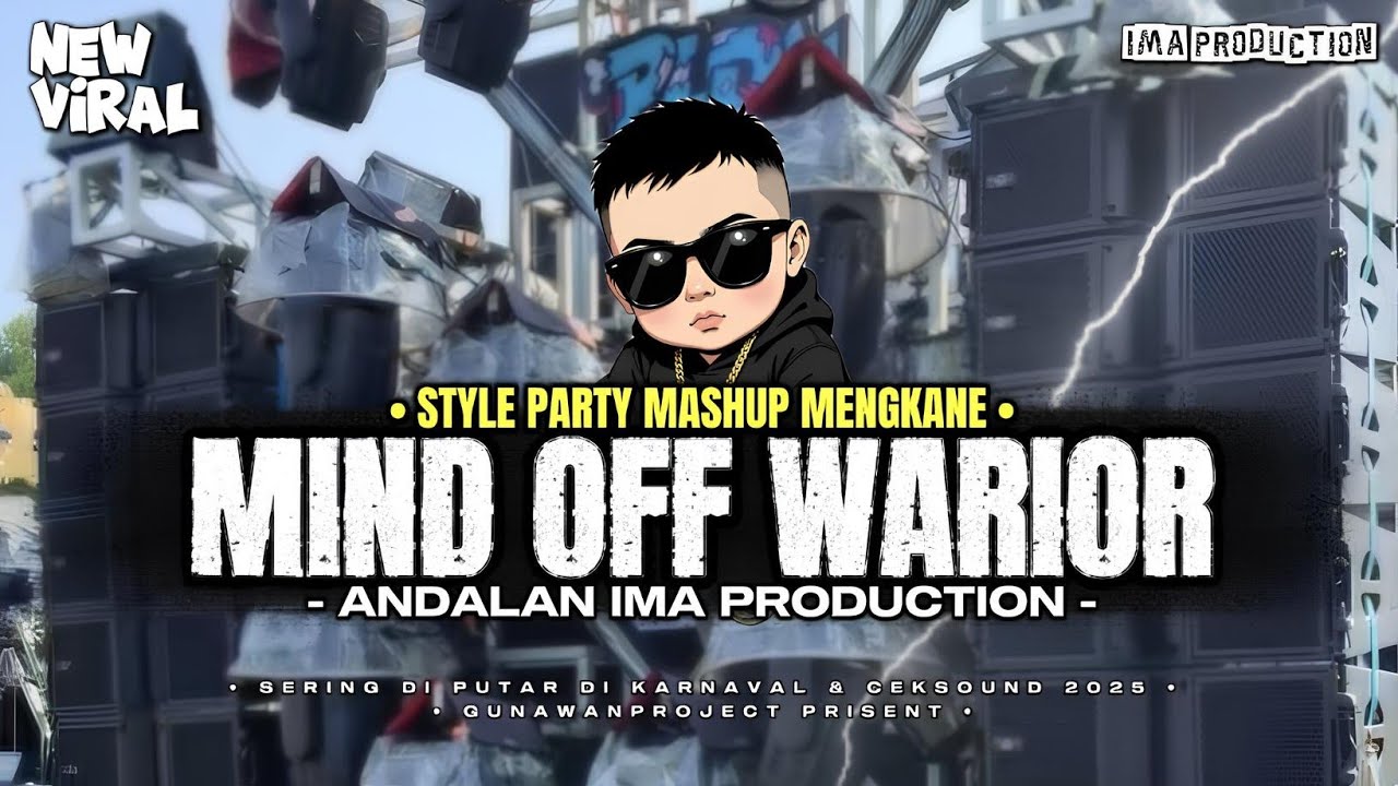 DJ party mash up viral Karnaval Terbaru. Mind off warior x mysterious girls.