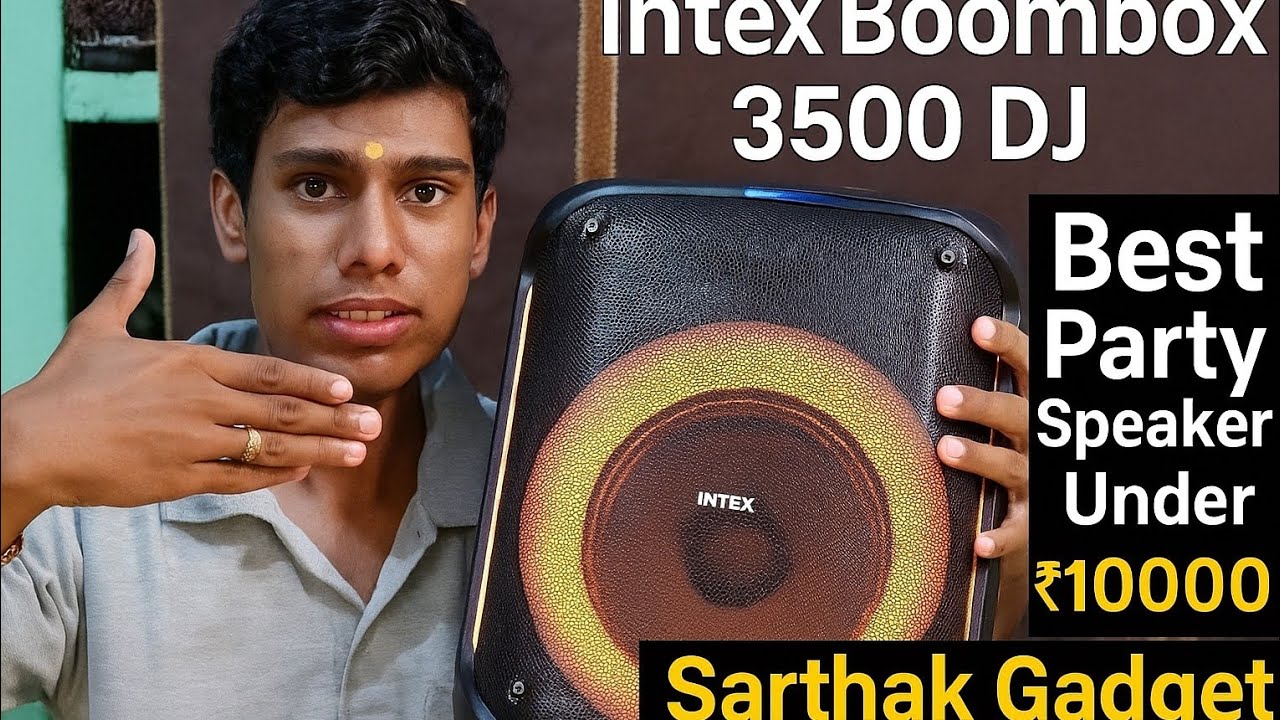 Intex Boombox 3500 DJ 🔥 Best Party Speaker Under ₹10000 | Sarthak Gadget Review