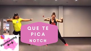 “Que te Pica” Zumba with G! By Notch