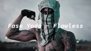 Video thumbnail of "fase yoda - flawless (lyrics)"