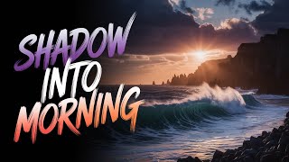 Amos 5:8 - The shadow of death! Dead or alive we rise!