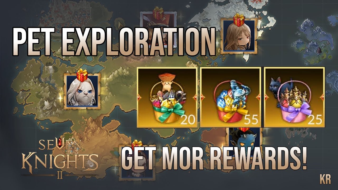 Seven Knights 2 - Pet Exploration Guide [ KR ]