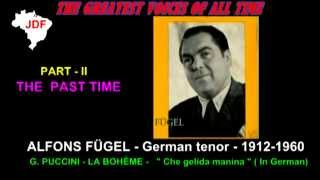 PART - II - THE PAST TIME - ALFONS FÜGEL - G. Puccini - La Bohème -  CHE GELIDA MANINA - P screenshot 5