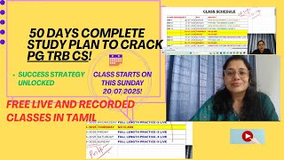 PG TRB CS FREE COURSE 50 DAYS CLASS SCHEDULE WITH RIGHT RIGHT STRATEGY