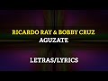 Richie ray y bobby cruz  aguzate