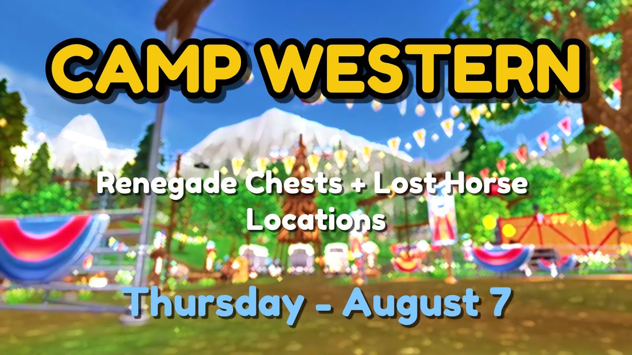 Camp Western Renegade Chest & Lost Horses Locations 🤠 Thursday August 7 🗺️ Star Stable