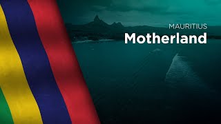 National Anthem Of Mauritius - Motherland
