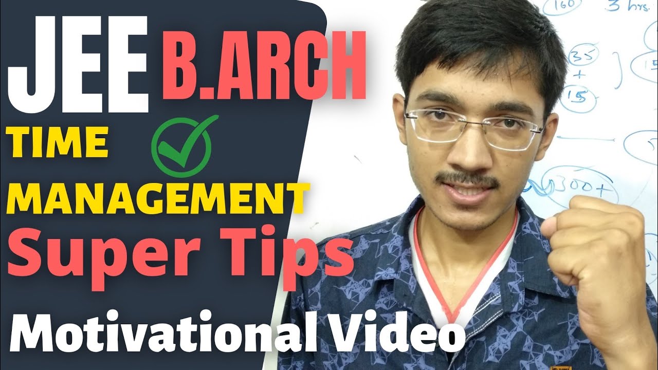 Time Management Super Tips for JEE B.ARCH Motivational video b arch