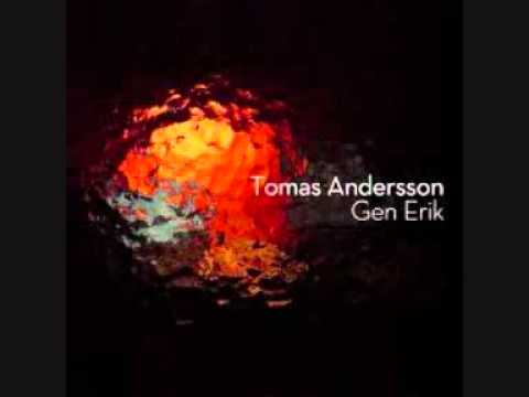 Tomas Andersson - Gen Erik 01: Gen;lon Remix