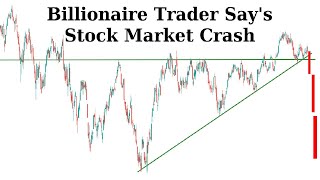 Billionaire Trader Says Stock Market Crash Is Coming | 3 Major Patterns To Watch Out For