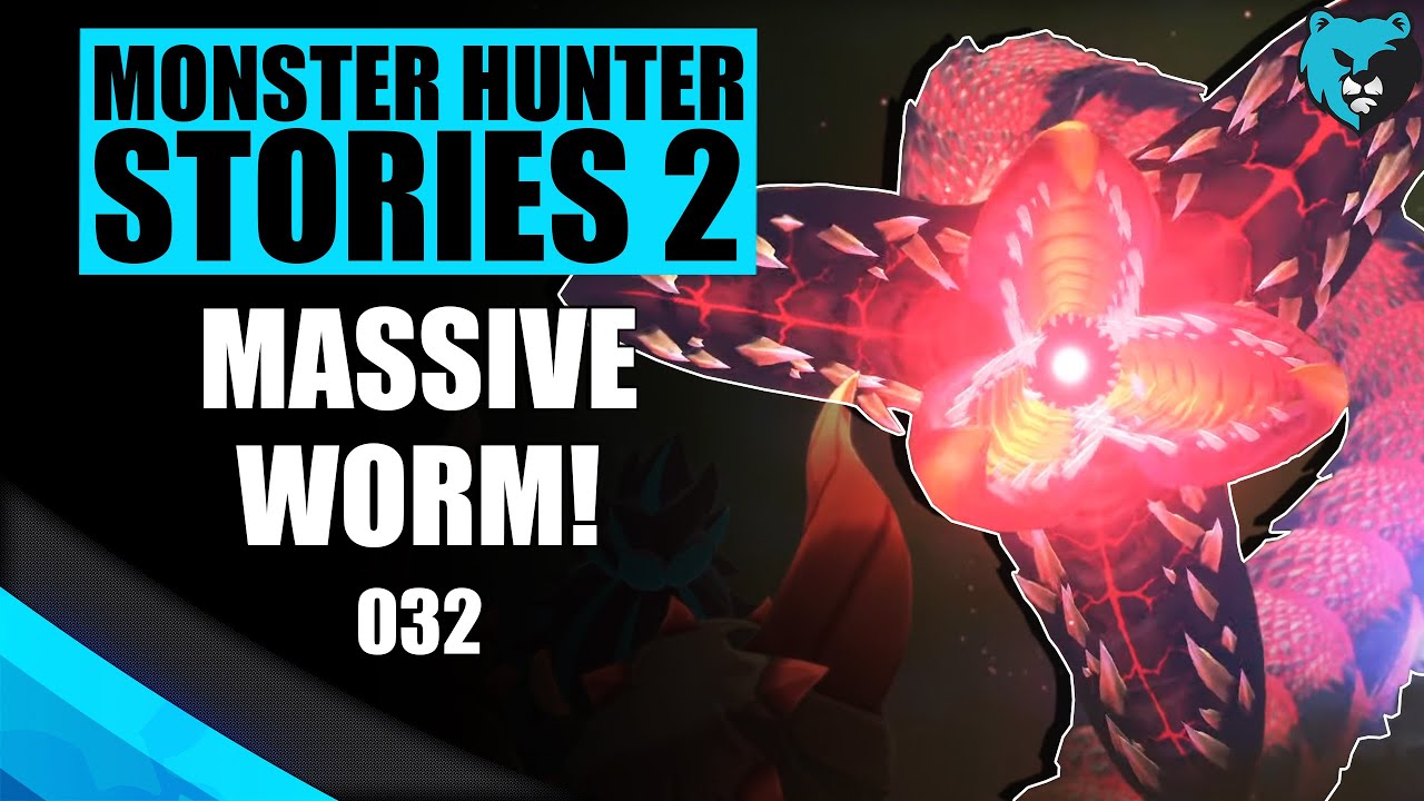 Attacked by a MASSIVE WORM! Ep. 032 Monster Hunter Stories 2 Gameplay