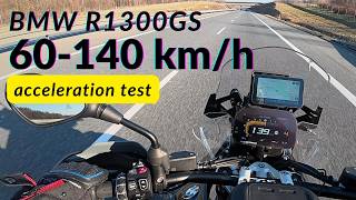 How Fast is the BMW R1300GS (60-140 km/h Test)