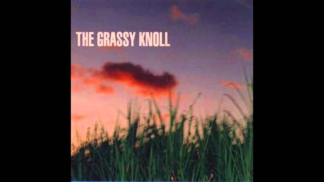 The Grassy Knoll - Altering the Gates of the Mind