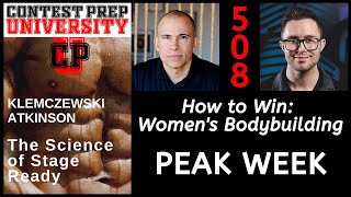 HOW TO WIN: WOMEN'S BODYBUILDING: PEAK WEEK - CONTEST PREP UNIVERSITY #508