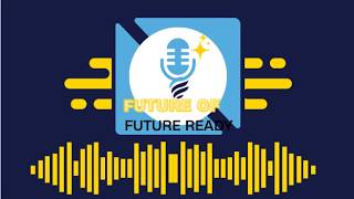 Future of Future Ready Podcast Episode 1 - Zafina