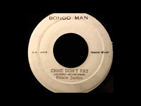 Prince Jazzbo／Crime Don't Payレゲエレコード1974 Prince Jazzbo – Crime Don't Pay / Dancing Dub – Vinyl (7