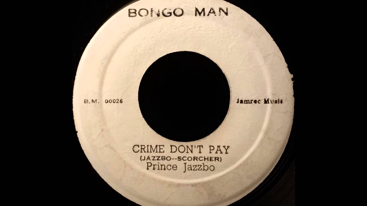 Prince Jazzbo／Crime Don't Payレゲエレコード1974 PRINCE JAZZBO - Crime Don't Pay [1972] - YouTube