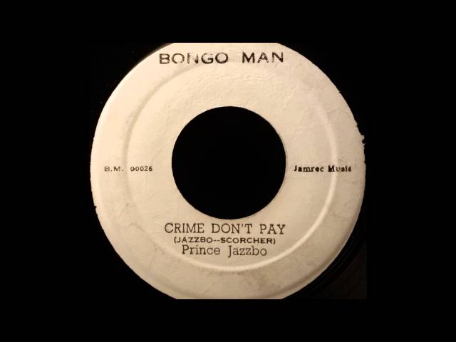 PRINCE JAZZBO - Crime Don't Pay [1972] - YouTube