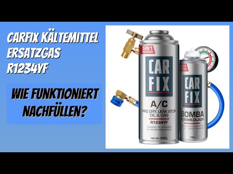 BEWERTUNG (2026): CARFIX Kältemittel Ersatzgas r1234yf. Infos