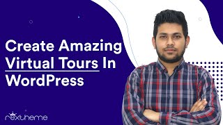 Create Amazing Virtual Tours For WordPress Sites - WPVR Plugin Overview