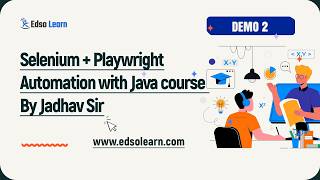 Selenium + Playwright Java Automation Testing || Demo 2 || Edso Learn || by Mr. Jadhav Sir