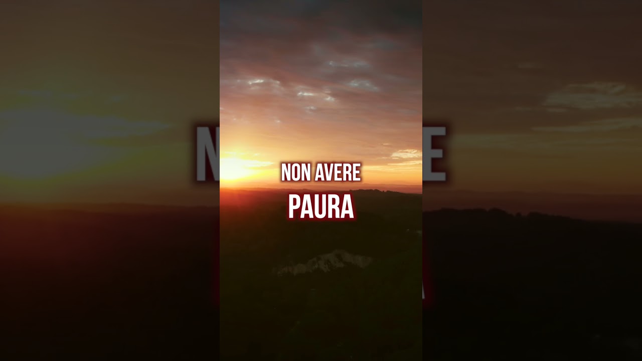 NON AVERE PAURA