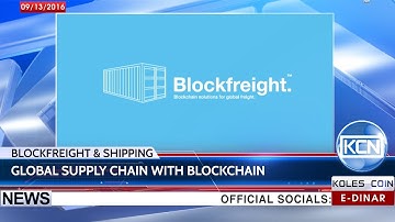 KCN News: Blockchain shipping - Blockfreight & Cargo