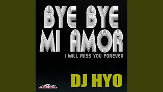 Bye Bye Mi Amor (Radio Edit)