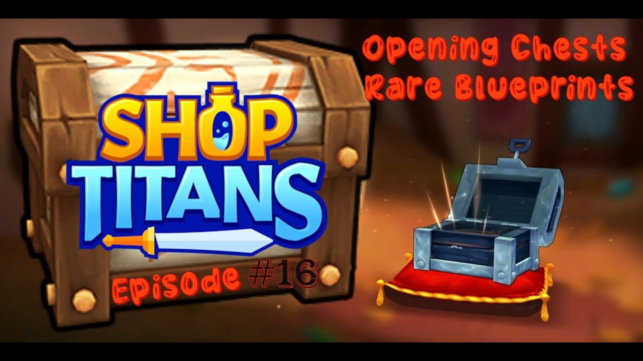 Kabam Shop Titans Opening Chests Episode 16 YouTube