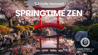Stunning Springtime Zen - Japanese Garden I 90Min I 5.1 Surround Nature Ambience