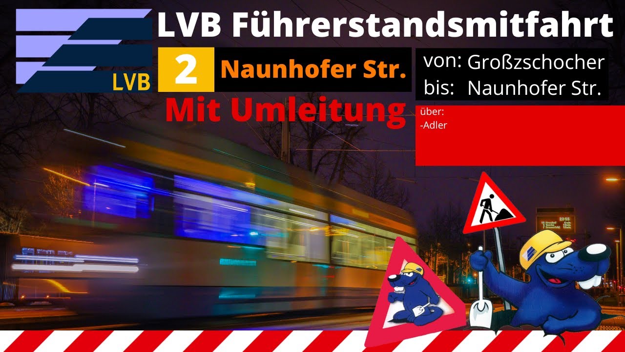 LVB Führerstandsmitfahrt [Linie 2] von Großzschocher bis Naunhofer Str. /LVB Straßenbahn