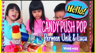 Nyobain Permen Seru Unik Push Pop Lipstick Rasa Buah Push Pop Candy Sweet & Sour Kids Candy Review