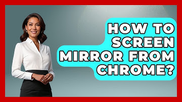 How To Screen Mirror From Chrome? - NextGen Viewing and Audio