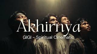 Download Lagu GIGI - Akhirnya | Spiritual Cinematic Ballad (Renungan Mendalam) By SquidNT MP3