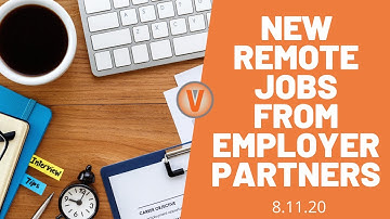 New Remote Jobs from Employer Partners 08.11.20 | Virtual Vocations