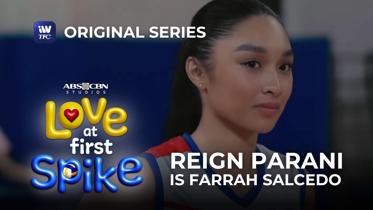 Reign Parani is Farrah Salcedo in Love At First Spike! | Coming soon on iWantTFC!