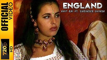 ENGLAND - AMIT RAI & SURINDER SHINDA - OFFICIAL VIDEO