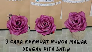 3 Cara Membuat Bunga Mawar Dari Pita Satin