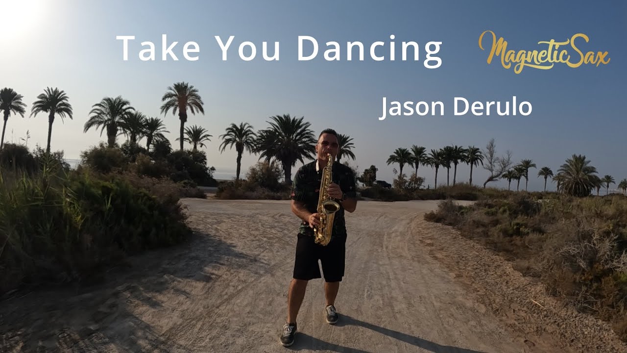 Jason Derulo - Take You Dancing | Saxophone Cover | Magnetic Sax