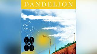 S.A.D.U - Dandelion (Official Audio)