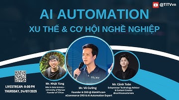 Workshop: AI Automation - Xu thế và cơ hội nghề nghiệp