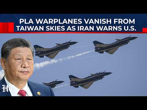 Is Beijing Watching Iran First As PLA Jets Vanishes from Taiwan Skies? Shocking Details Emerge